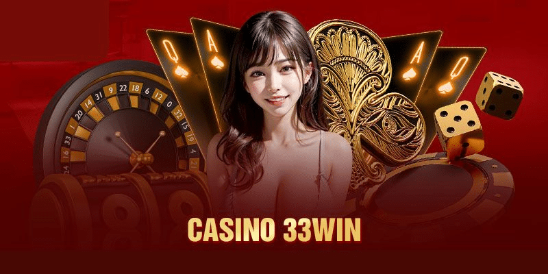 Ngập tràn những ưu đãi hot hit chỉ có tại casino 33win
